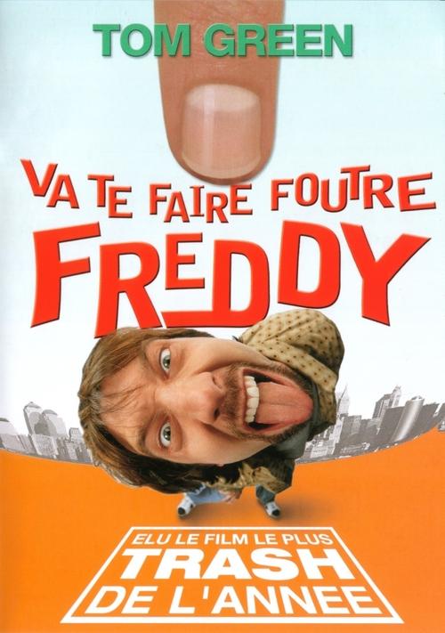 Va te faire foutre Freddy streaming gratuit vf vostfr 