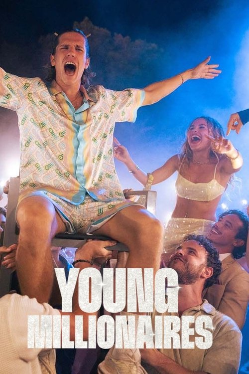 Young Millionaires streaming gratuit vf vostfr 