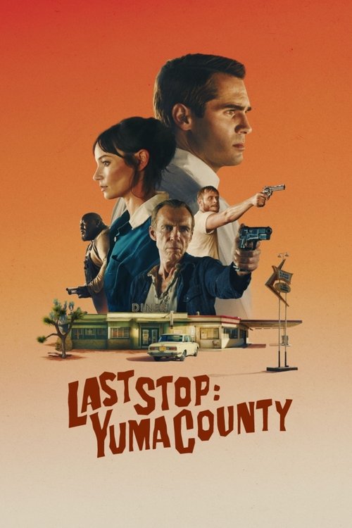 Last Stop Yuma County streaming gratuit vf vostfr 