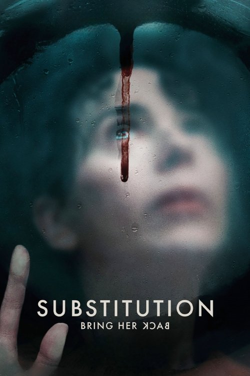 Substitution - Bring Her Back streaming gratuit vf vostfr 