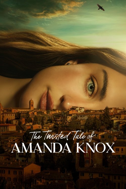 The Twisted Tale of Amanda Knox streaming gratuit vf vostfr 